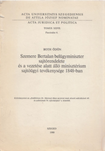 Szemere Bertalan belgyminiszter sajtrendelete s vezetse alatt ll minisztrium sajtgyi tevkenysge 1848-ban