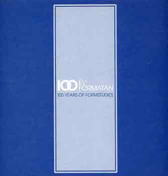 100 v formatan (100 years of formstudies)