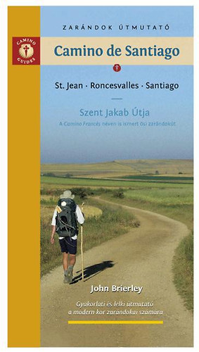 Camino de Santiago - Zarndok tmutat