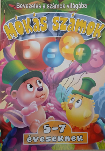 M�k�s sz�mok - 5-7 �veseknek (Bevezet�s a sz�mok vil�g�ba)