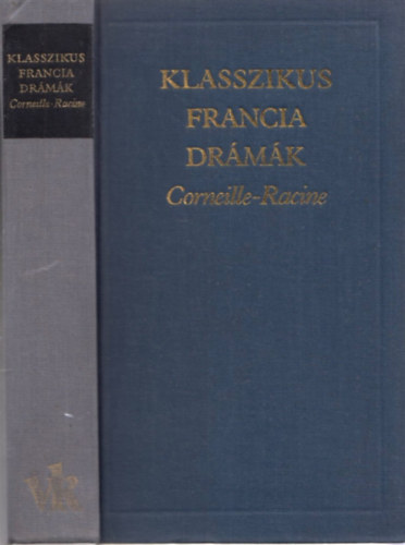 Klasszikus francia drmk (A vilgirodalom klasszikusai)