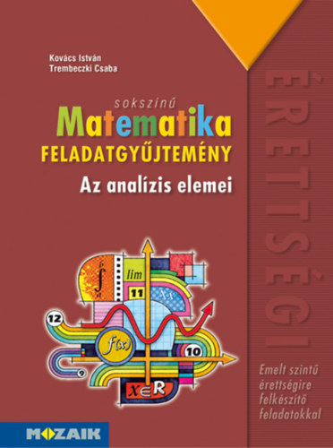Soksz�n� matematika - Az anal�zis elemei - Feladatgy�jtem�ny