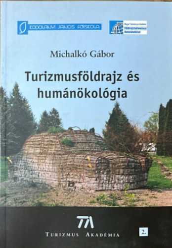 Michalk� G�bor - Turizmusf�ldrajz �s hum�n�kol�gia