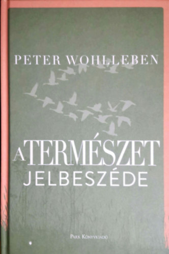 Peter Wohlleben - A term�szet jelbesz�de