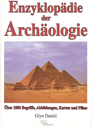 Glyn Daniel - Enzyklopdie der Archologie