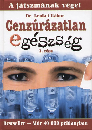 Cenz�r�zatlan eg�szs�g
