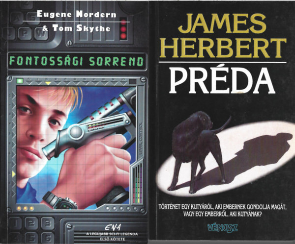 2 db könyv, Eugene Nordern & Tom Skythe: Fontossági sorrend, James Herbert: Préda