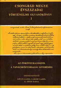 Géczi; Labádi; Tóth - Csongrád megye évszázadai (történelmi olvasókönyv) II.