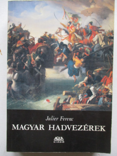 Magyar hadvez�rek