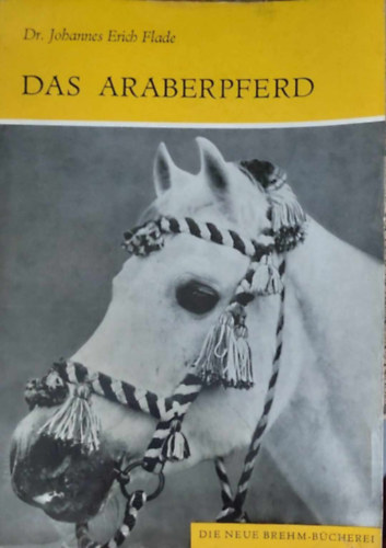 Das Araberpferd (Az arab teliv�r - n�met nyelv��