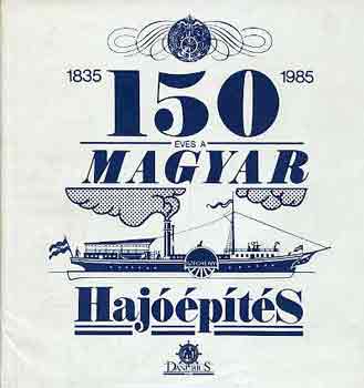 Br Jzsef - 150 ves a magyar hajpts