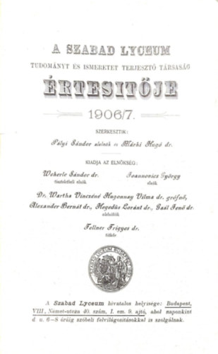 A Szabad Lyceum 1906-1907. vi jelentse az 1907 prilis h 28-n tartott XIV. rendes kzgylsen