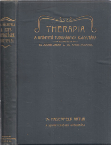 Therapia - A Gy�gy�t� Tudom�nyok K�nyvt�ra - A sz�vbetegs�gek gy�gy�t�sa