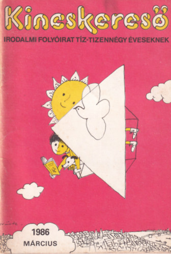 Kincskeres irodalmi folyirat tz-tizenngy veseknek 1986 mrcius