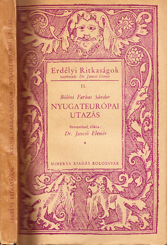 Blni Farkas Sndor - Nyugateurpai utazs (Erdlyi Ritkasgok 11.)