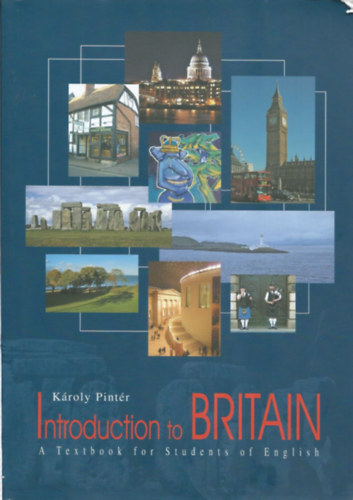 Introduction to Britain - A Textbook for Students of English (angol nyelv szveggyjtemny)