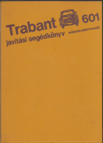 Trabant 601 jav�t�si seg�dk�nyv
