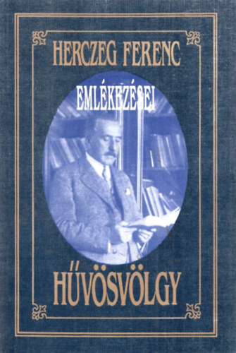 Herczeg Ferenc - Hvsvlgy