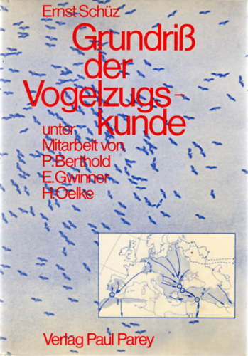 Ernst Sch�z - Grundri� der Vogelzugskunde