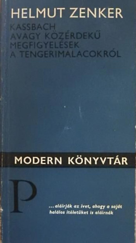 Helmut Zenker - Kassbach avagy kzrdek megfigyelsek a tengerimalacokrl