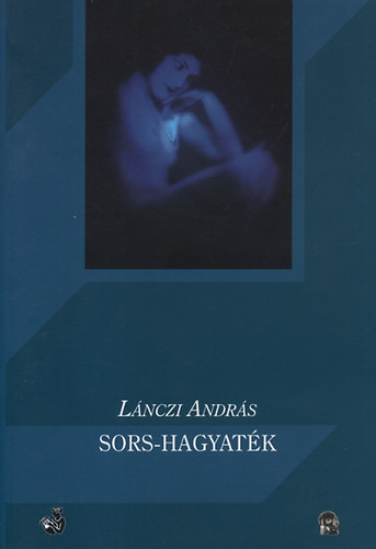 Lnczi Andrs - Sors-hagyatk
