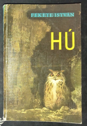 H� - �llatreg�ny / egy bagoly reg�nye (Harmadik kiad�s Csergez�n P�l rajzaival)