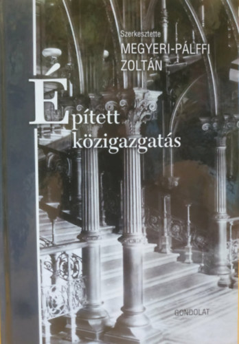 �p�tett k�zigazgat�s  (Jogt�rt�neti �rtekez�sek 66.)
