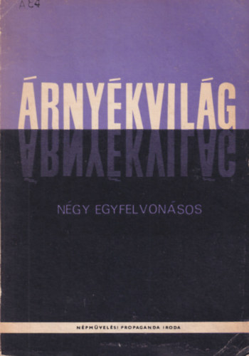 �rny�kvil�g - N�gy egyfelvon�sos ( Sz�nj�tsz�k Kisk�nyvt�ra 128. sz.)