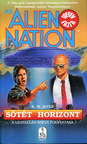 K.W. Jeter - Stt horizont (Alien Nation)