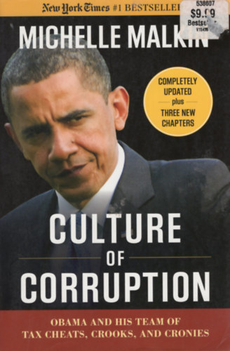 Culture of Corruption: Obama and His Team of Tax Cheats, Crooks, and Cronies