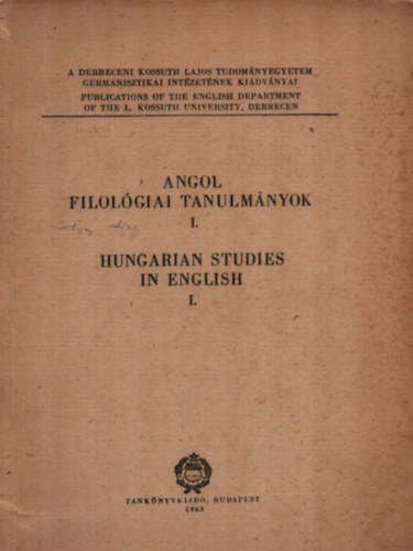 Angol Fiolgiai Tanulmnyok I. - Hungarian Studies in English I.