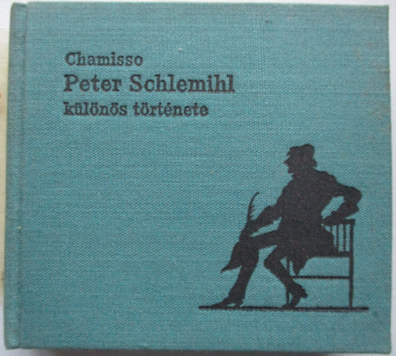 Peter Schlemihl k�l�n�s t�rt�nete