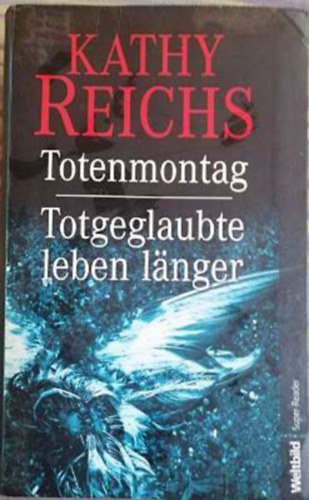 Totenmontag / Totgeglaubte leben lnger
