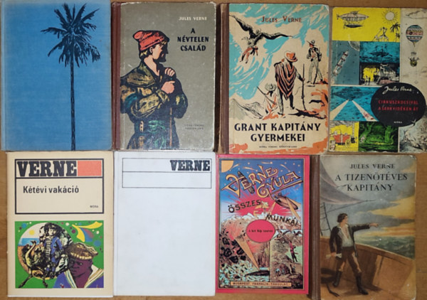 8db Jules Verne (Verne Gyula) regny - A tizentves kapitny, A kt Klip testvr, Grant kapitny gyermekei, Utazs a Holdra/Utazs a Hold krl, Ktvi vakci, Cirkuszkocsival a sarkvidken t, A nvtelen csald, Nyolcszz mrf