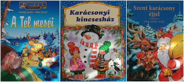 Nagy Pter Jenkovszky Ivn Antalfy Istvn Haui Jzsef - A Tl mesi + Szent karcsony jjel (Dalok, mesk, versek) + Karcsonyi kincseshz (3 m)