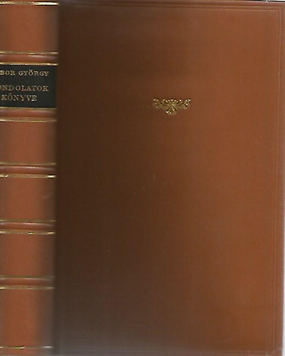 G�bor Gy�rgy - Gondolatok k�nyve (Az aforizma francia mesterei)