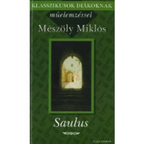 Saulus - Klasszikusok di�koknak m�elemz�ssel