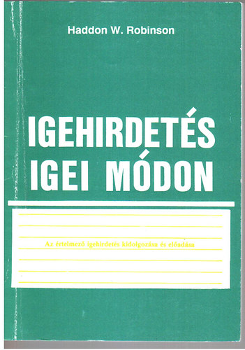 Haddon W. Robinson - Igehirdets igei mdon