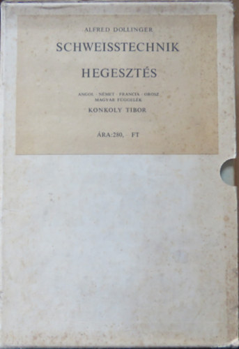 Schwei�technik - Hegeszt�s + Magyar f�ggel�k