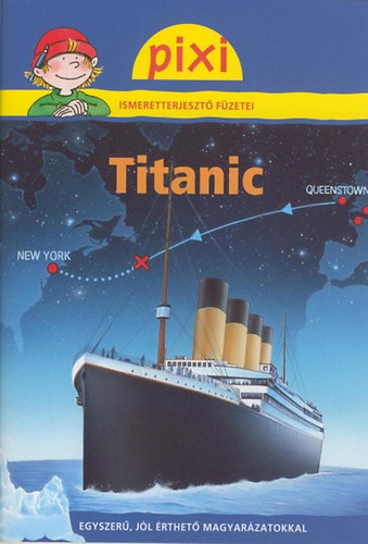 Titanic - Pixi ismeretterjeszt fzetei 20.