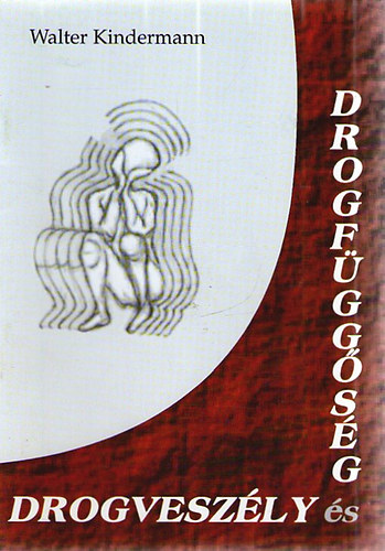 Drogveszly s drogfggsg