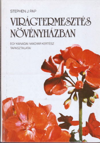 Vir�gtermeszt�s n�v�nyh�zban