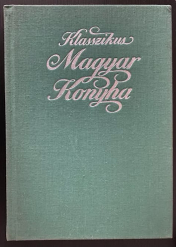 Klasszikus magyar konyha