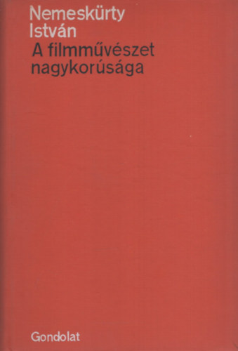 Nemesk�rty Istv�n - A filmm�v�szet nagykor�s�ga