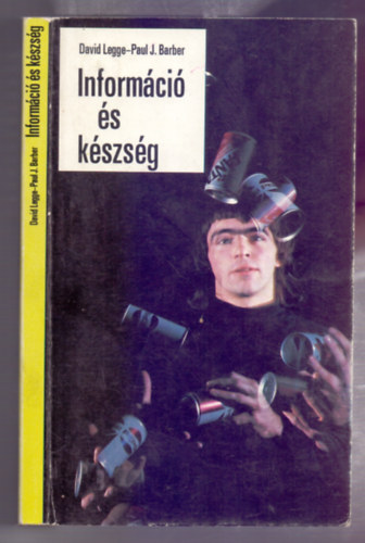 David Legge . Paul J. Barber - Informci s kszsg (Information and skill)