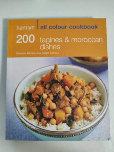 200 tagines and moroccan dishes (hamlyn all colour cookbook)