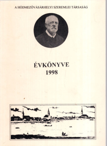 Dmtr Jnos, Fldvri Lszl Baracs Gabriella - A Hdmezvsrhelyi Szeremlei Trsasg vknyve 1998