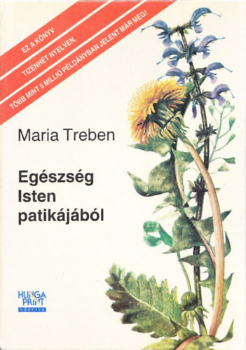 Maria Treben - Egszsg Isten patikjbl + Gygyeredmnyeim (2 m)