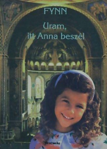 Uram, itt Anna beszl