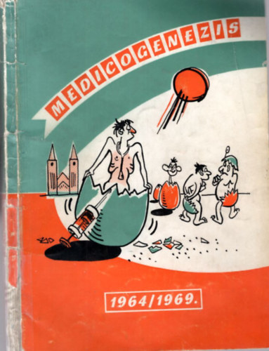 Medicogenezis - 1964/1969 A szegedi orvostanhallgatk vknyve